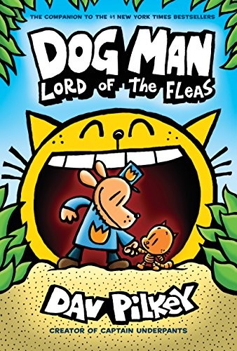 Cover of Dog Man: Lord of the Fleas, Dav Pilkey