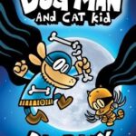 Cover of Dog Man and Cat Kid, Dav Pilkey