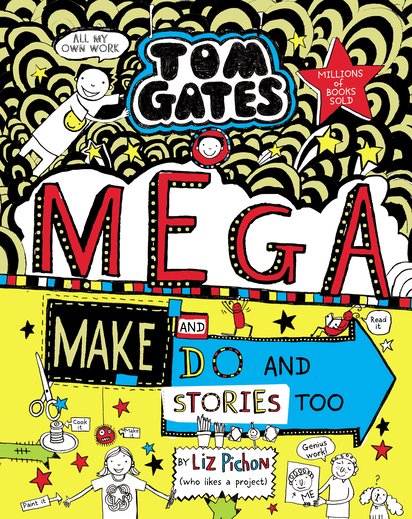 Cover of Mega Make and Do and Stories Too!, by Liz Pichon
