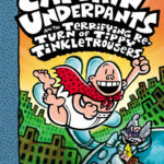 Cover of Captain Underpants and the Terrifying Return of Tippy Tinkletrousers, by Sally Rippin and Chris Kennett