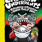 Cover of Captain Underpants and the Tyrannical Retaliation of the Turbo Toilet 2000, by Sally Rippin and Chris Kennett