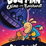 Cover of Dog Man: Grime and Punishment, Dav Pilkey