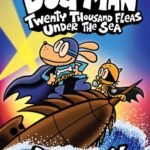 Cover of Dog Man: Twenty Thousand Fleas Under the Sea, Dav Pilkey
