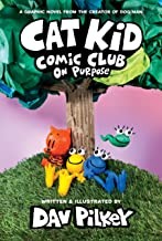 Cover of Cat Kid Comic Club: On Purpose