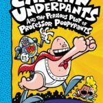 Cover of Captain Underpants and the Perilous Plot of Professor Poopypants, by Sally Rippin and Chris Kennett