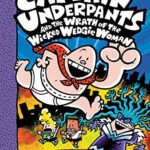Cover of Captain Underpants and the Wrath of the Wicked Wedgie Woman, by Sally Rippin and Chris Kennett
