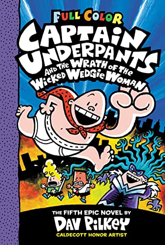 Cover of Captain Underpants and the Wrath of the Wicked Wedgie Woman, by Sally Rippin and Chris Kennett