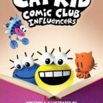 Cover of Cat Kid Comic Club: Influencers, Dav Pilkey