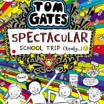 Cover of Spectacular School Trip (Really.), by Liz Pichon