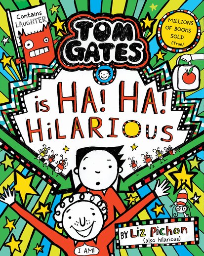 Cover of Tom Gates Ha! Ha! Hilarious, by Liz Pichon