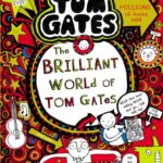 Cover of The Brilliant World of Tom Gates, by Liz Pichon