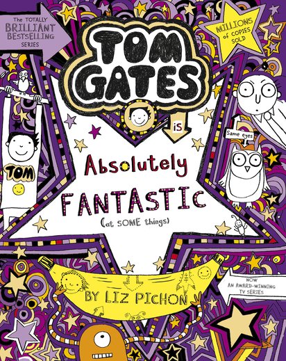 Cover of Tom Gates is Absolutely Fantastic (at some things), by Liz Pichon