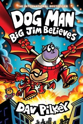 Cover of Dog Man: Big Jim Believes, Dav Pilkey