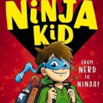 Cover of From Nerd to Ninja!, by Anh Do and Jeremy Ley