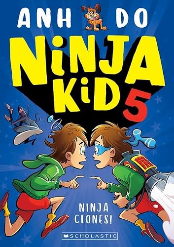 Cover of Ninja Clones!, by Anh Do and Jeremy Ley