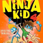 Cover of Amazing Ninja!, by Anh Do and Jeremy Ley