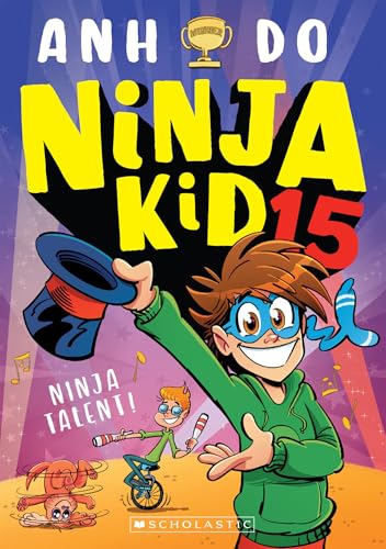 Cover of Ninja Talent!, by Anh Do and Jeremy Ley