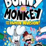 Cover of Bunny vs Monkey and the Human Invasion, Jamie Smart