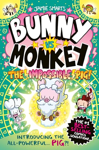 Cover of Bunny vs Monkey: The Impossible Pig!