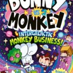 Cover of Bunny vs Monkey: Intergalactic Monkey Business!, Jamie Smart