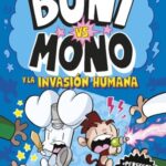 Portada de Boni vs. Mono y la invasión humana, Jamie Smart