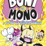 Portada de Boni vs. Mono y Yo-Yo, la supersónica, Jamie Smart