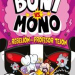 Portada de Boni vs. Mono y la rebelión del Profesor Tejón, Jamie Smart