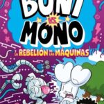 Portada de Boni vs. Mono y la rebelión de las máquinas, Jamie Smart