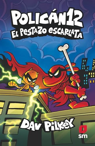 Portada de Policán 12: El Pestazo Escarlata, Dav Pilkey