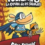 Portada de Policán 6: La camada de los salvajes, Dav Pilkey