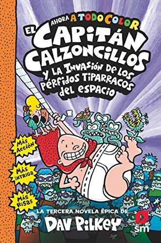 Portada de El Capitán Calzoncillos y los pérfidos tiparracos del espacio, by Sally Rippin and Chris Kennett