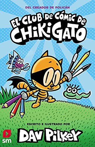 Portada de El Club de Cómic de Chikigato, Dav Pilkey