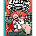 Portada de El Capitán Calzoncillos y la gran batalla contra el mocoso chico biónico (I), by Sally Rippin and Chris Kennett