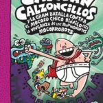 Portada de El Capitán Calzoncillos y la gran batalla contra el mocoso chico biónico (II), by Sally Rippin and Chris Kennett