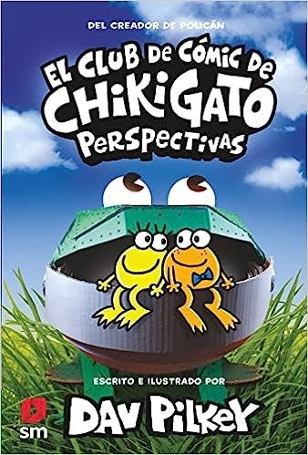 Portada de El Club de Cómic de Chikigato 2: Perspectivas, Dav Pilkey