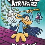 Portada de Policán 8: Atrapa 22, Dav Pilkey