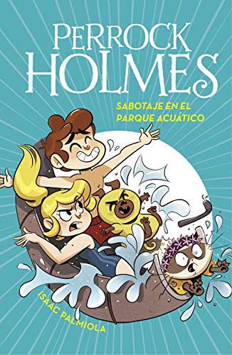 Portada de Sabotaje en el parque acuático, de Isaac Palmiola