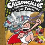 Portada de El Capitán Calzoncillos y la turbulenta aventura de don Tufote, by Sally Rippin and Chris Kennett