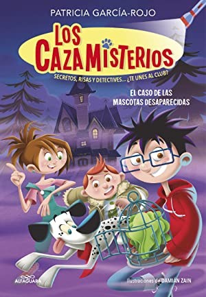 Portada de El caso de las mascotas desaparecidas, de Patricia García-Rojo