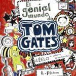 Portada de El genial mundo de Tom Gates, de Liz Pichon