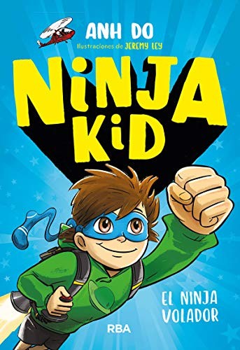 Portada de El ninja volador, de Anh Do y Jeremy Ley