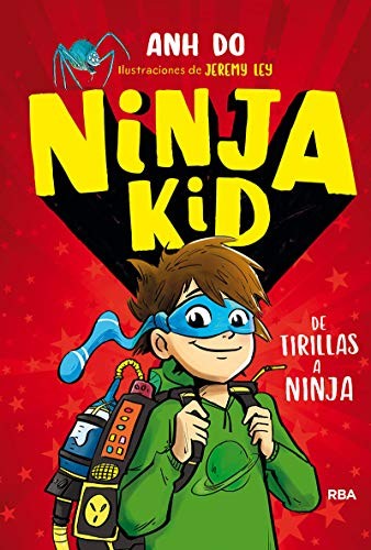 Portada de De tirillas a ninja, by Anh Do and Jeremy Ley