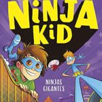 Portada de Ninjas gigantes, by Anh Do and Jeremy Ley