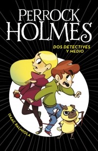 Portada de Dos detectives y medio, de Isaac Palmiola