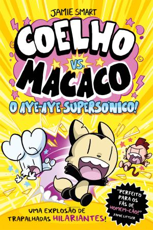 Capa de Coelho vs. Macaco - O Aye-aye Supersónico!, Jamie Smart