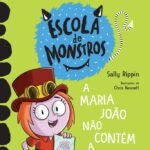 Capa de A Maria João Não Contém a Emoção!, by Sally Rippin and Chris Kennett