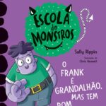 Capa de O Frank é Grandalhão, mas Tem Bom Coração!, by Sally Rippin and Chris Kennett