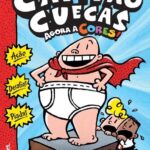 Capa de As Aventuras do Capitão Cuecas, by Sally Rippin and Chris Kennett