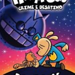 Capa de Homem-Cão: Crime e Desatino, Dav Pilkey