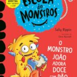 Capa de O Monstro João Adora Doce com Pão, by Sally Rippin and Chris Kennett
